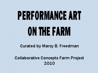 Performance Art on the Farm 2010